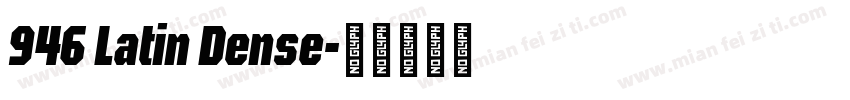 946 Latin Dense字体转换